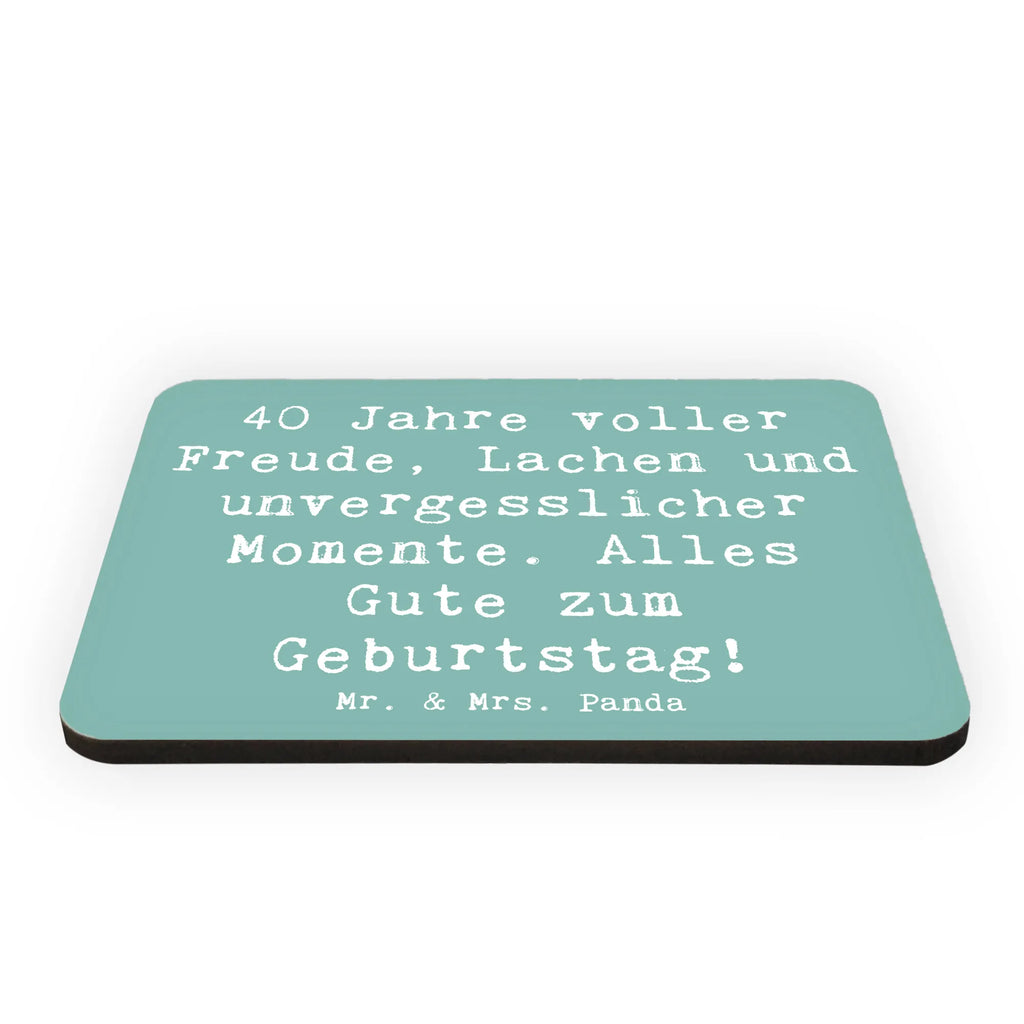 Magnet Saying 40 Jahre voller Freude, Lachen und unvergesslicher Momente. Alles Gute zum Geburtstag! Notiz Magnet, Pinnwandmagnet, Kühlschrank Dekoration, Souvenir Magnet, Whiteboard Magnet, Dekomagnet, Motivmagnete, Kühlschrankmagnet, Geburtstag, Geburtstagsgeschenk, Geschenk