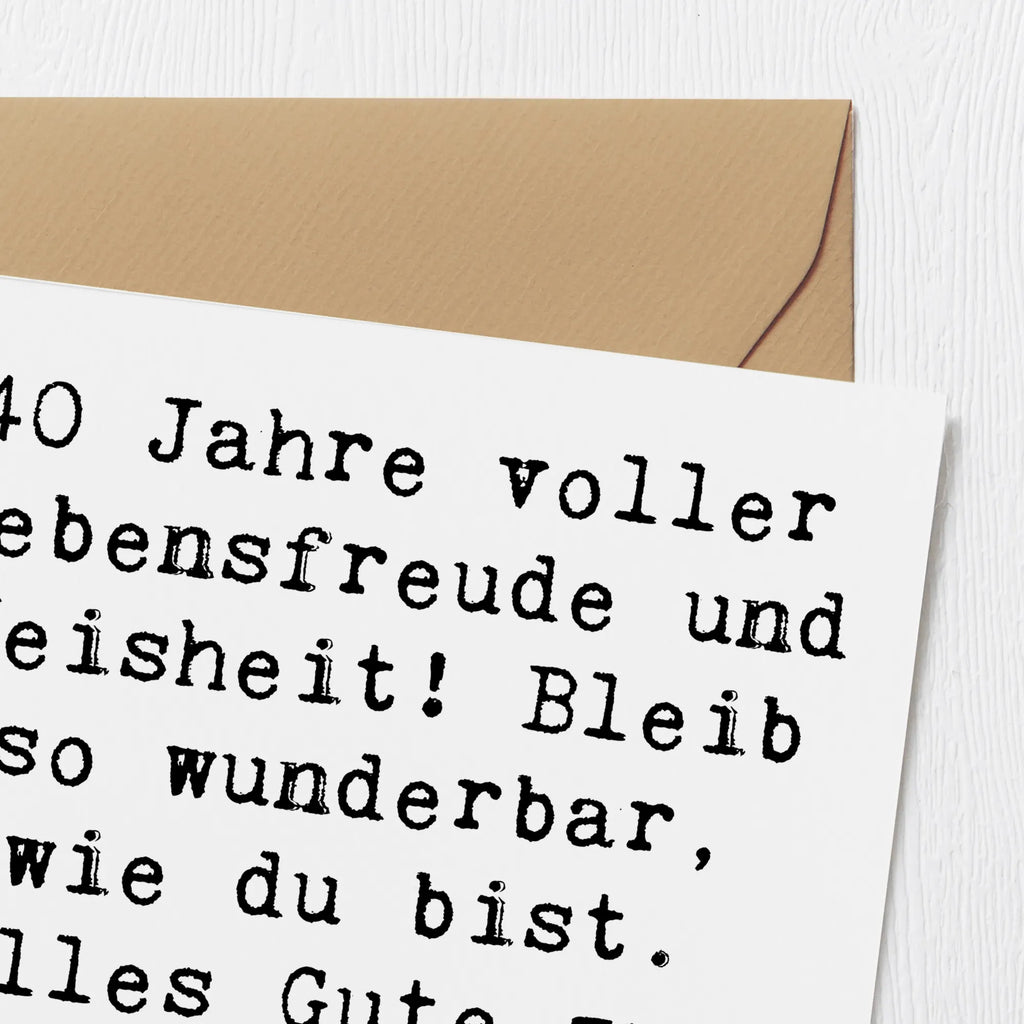 Deluxe Card Saying 40 Jahre voller Lebensfreude und Weisheit! Bleib so wunderbar, wie du bist. Alles Gute zum Geburtstag! Hochwertige Klappkarte, Glückwunschkarte, Hochwertige Grußkarte, Geburtstagskarte, Grußkarte, Karte, Einladungskarte, Hochzeitskarte, Klappkarte, Geburtstag, Geburtstagsgeschenk, Geschenk