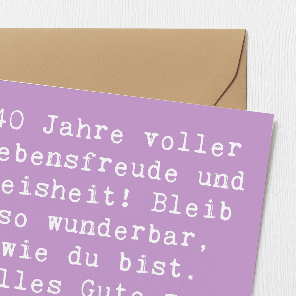 Deluxe Card Saying 40 Jahre voller Lebensfreude und Weisheit! Bleib so wunderbar, wie du bist. Alles Gute zum Geburtstag! Hochwertige Klappkarte, Glückwunschkarte, Hochwertige Grußkarte, Geburtstagskarte, Grußkarte, Karte, Einladungskarte, Hochzeitskarte, Klappkarte, Geburtstag, Geburtstagsgeschenk, Geschenk