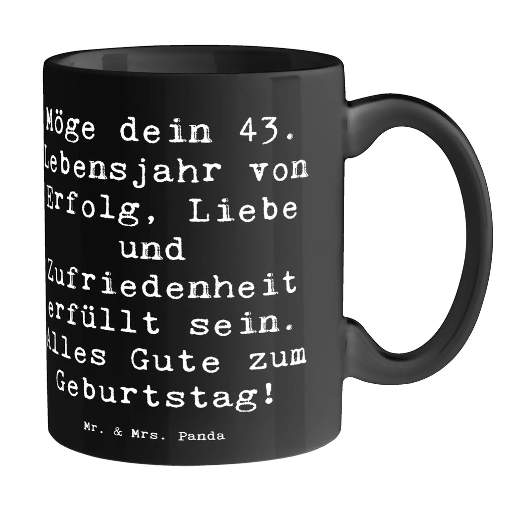 Mug Saying Möge dein 43. Lebensjahr von Erfolg, Liebe und Zufriedenheit erfüllt sein. Alles Gute zum Geburtstag! Tasse mit Zitaten, Tasse, Kaffeetasse, Bürotasse, Geschenktasse, Tasse mit Motiven, Porzellantasse, Teetasse, Keramiktasse, Geburtstag, Geburtstagsgeschenk, Geschenk