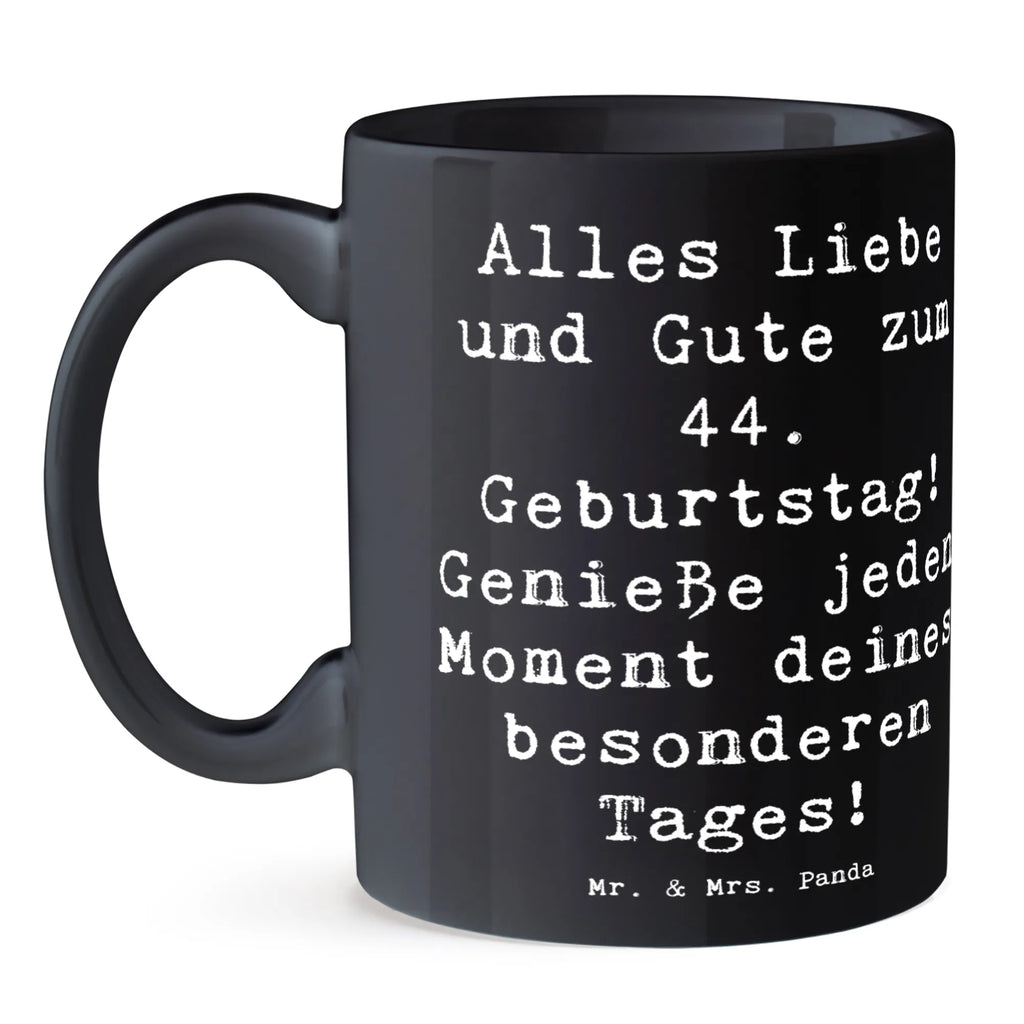 Tasse Spruch 44. Geburtstag Keramiktasse, Bürotasse, Porzellantasse, Teetasse, Tasse mit Motiven, Kaffeetasse, Tasse mit Zitaten, Geschenktasse, Tasse, Geburtstag, Geburtstagsgeschenk, Geschenk