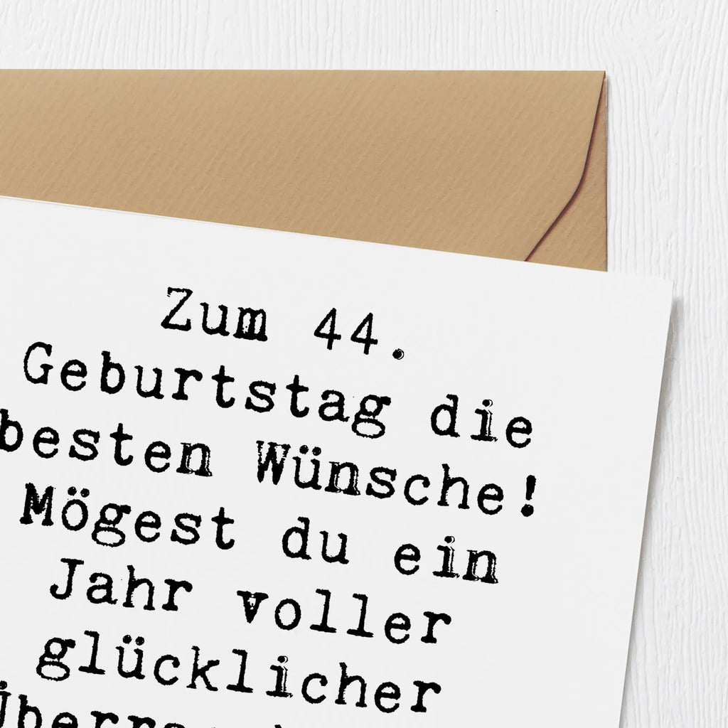 Deluxe Karte Spruch 44. Geburtstag Glückwünsche Grußkarte, Glückwunschkarte, Hochwertige Klappkarte, Klappkarte, Einladungskarte, Geburtstagskarte, Hochwertige Grußkarte, Hochzeitskarte, Karte, Geburtstag, Geburtstagsgeschenk, Geschenk