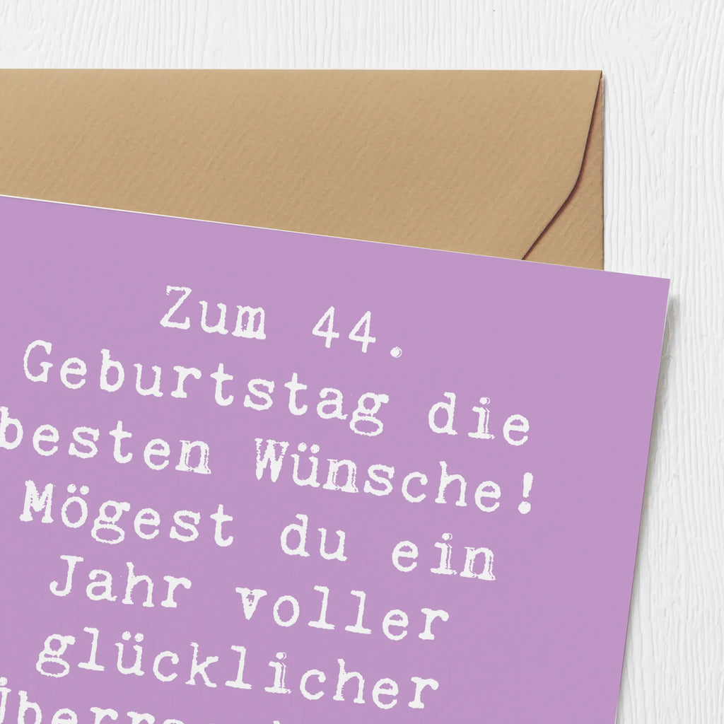 Deluxe Karte Spruch 44. Geburtstag Glückwünsche Grußkarte, Glückwunschkarte, Hochwertige Klappkarte, Klappkarte, Einladungskarte, Geburtstagskarte, Hochwertige Grußkarte, Hochzeitskarte, Karte, Geburtstag, Geburtstagsgeschenk, Geschenk