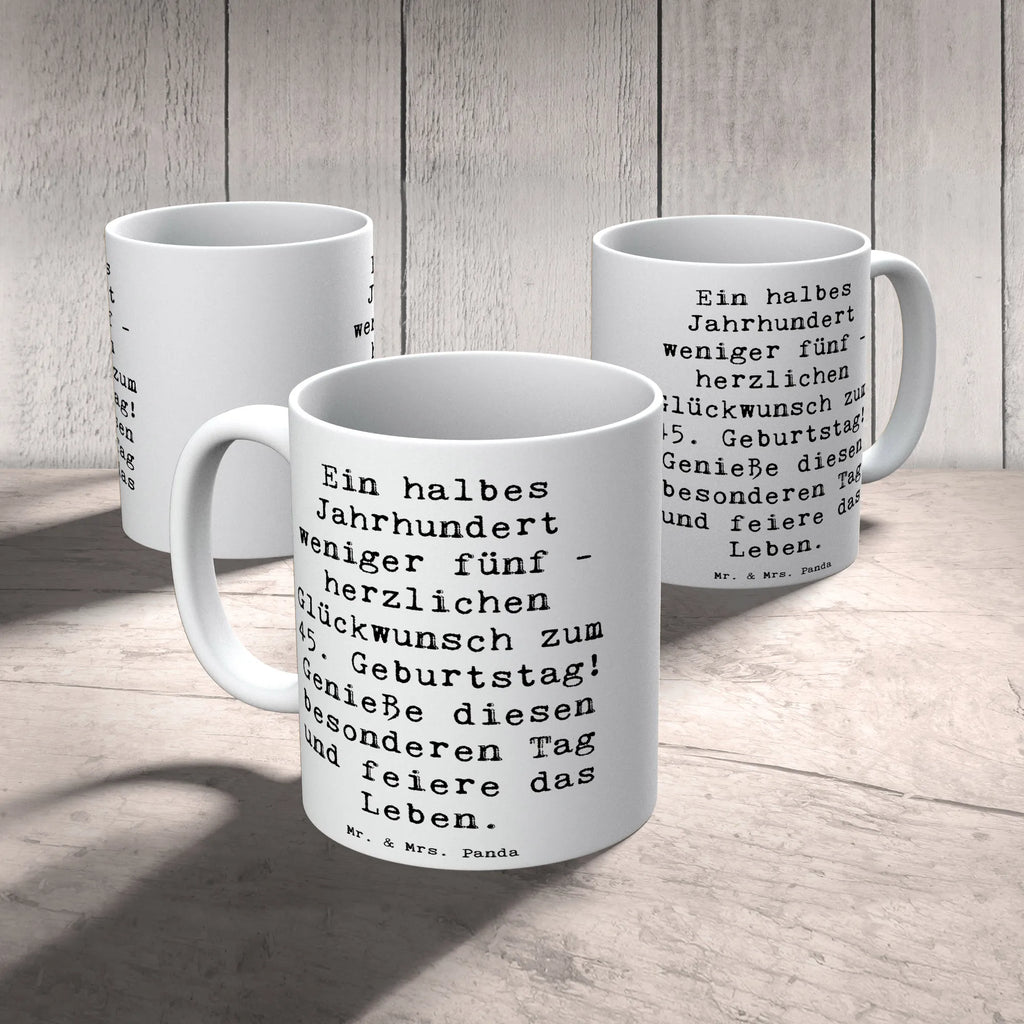 Tasse Spruch 45. Geburtstag Feier Bürotasse, Tasse mit Zitaten, Tasse mit Motiven, Kaffeetasse, Teetasse, Porzellantasse, Geschenktasse, Keramiktasse, Tasse, Geburtstag, Geburtstagsgeschenk, Geschenk