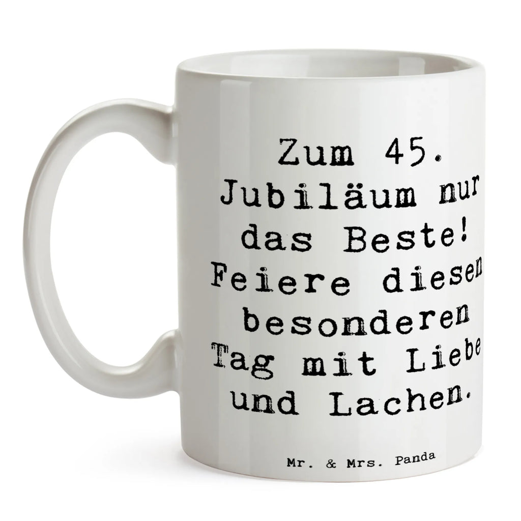 Tasse Spruch 45. Geburtstag Feiern Kaffeetasse, Tasse mit Motiven, Tasse mit Zitaten, Porzellantasse, Keramiktasse, Tasse, Geschenktasse, Bürotasse, Teetasse, Geburtstag, Geburtstagsgeschenk, Geschenk