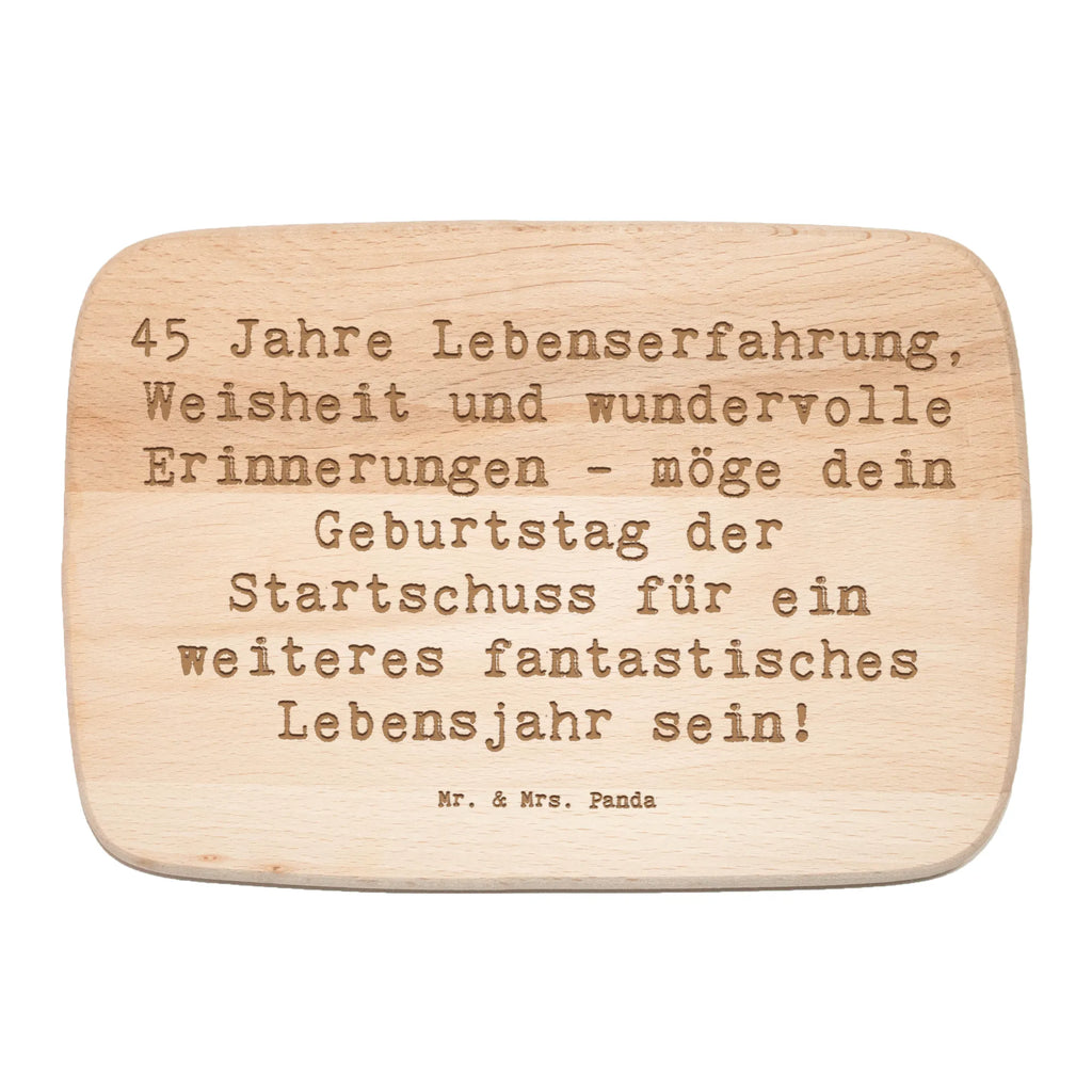 Śniadaniowa deska Przysłowie 45 Jahre Lebenserfahrung, Weisheit und wundervolle Erinnerungen - möge dein Geburtstag der Startschuss für ein weiteres fantastisches Lebensjahr sein! Urodziny, prezent urodzinowy, prezent