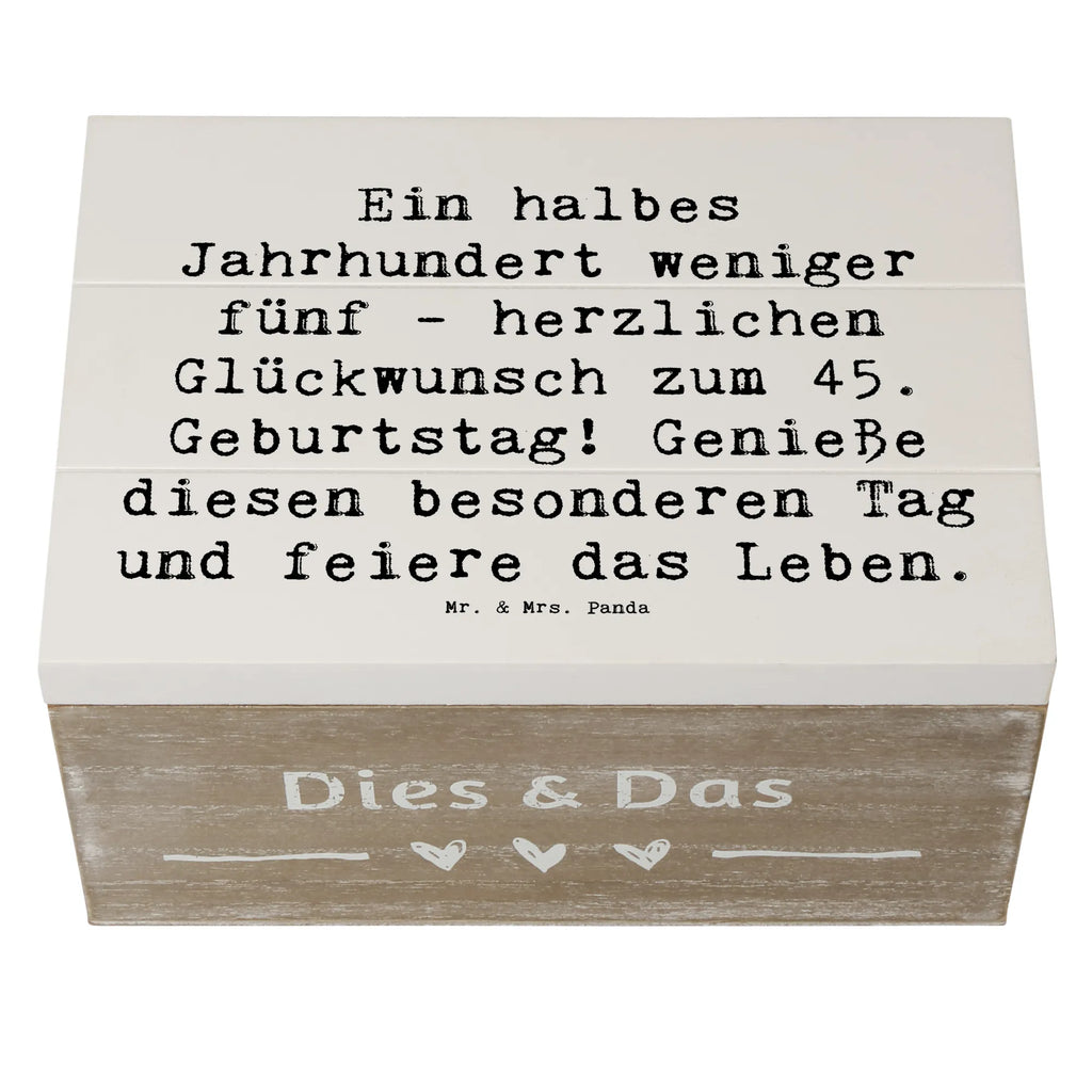 Holzkiste Spruch 45. Geburtstag Feier Schatulle, Aufbewahrungsbox, Erinnerungsbox, Geschenkdose, Holzkiste, Erinnerungskiste, Truhe, Kiste, Schatzkiste, Geschenkbox, Dekokiste, XXL, Geburtstag, Geburtstagsgeschenk, Geschenk