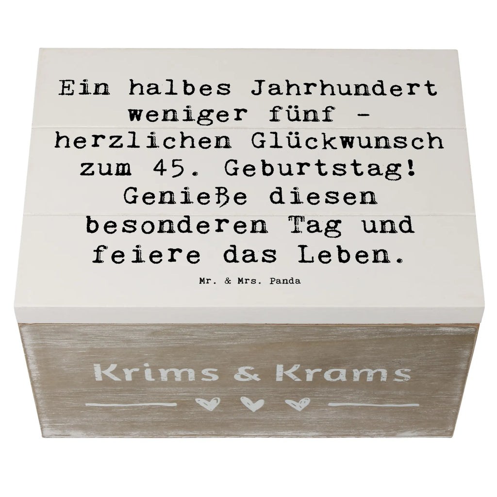 Holzkiste Spruch 45. Geburtstag Feier Schatulle, Aufbewahrungsbox, Erinnerungsbox, Geschenkdose, Holzkiste, Erinnerungskiste, Truhe, Kiste, Schatzkiste, Geschenkbox, Dekokiste, XXL, Geburtstag, Geburtstagsgeschenk, Geschenk