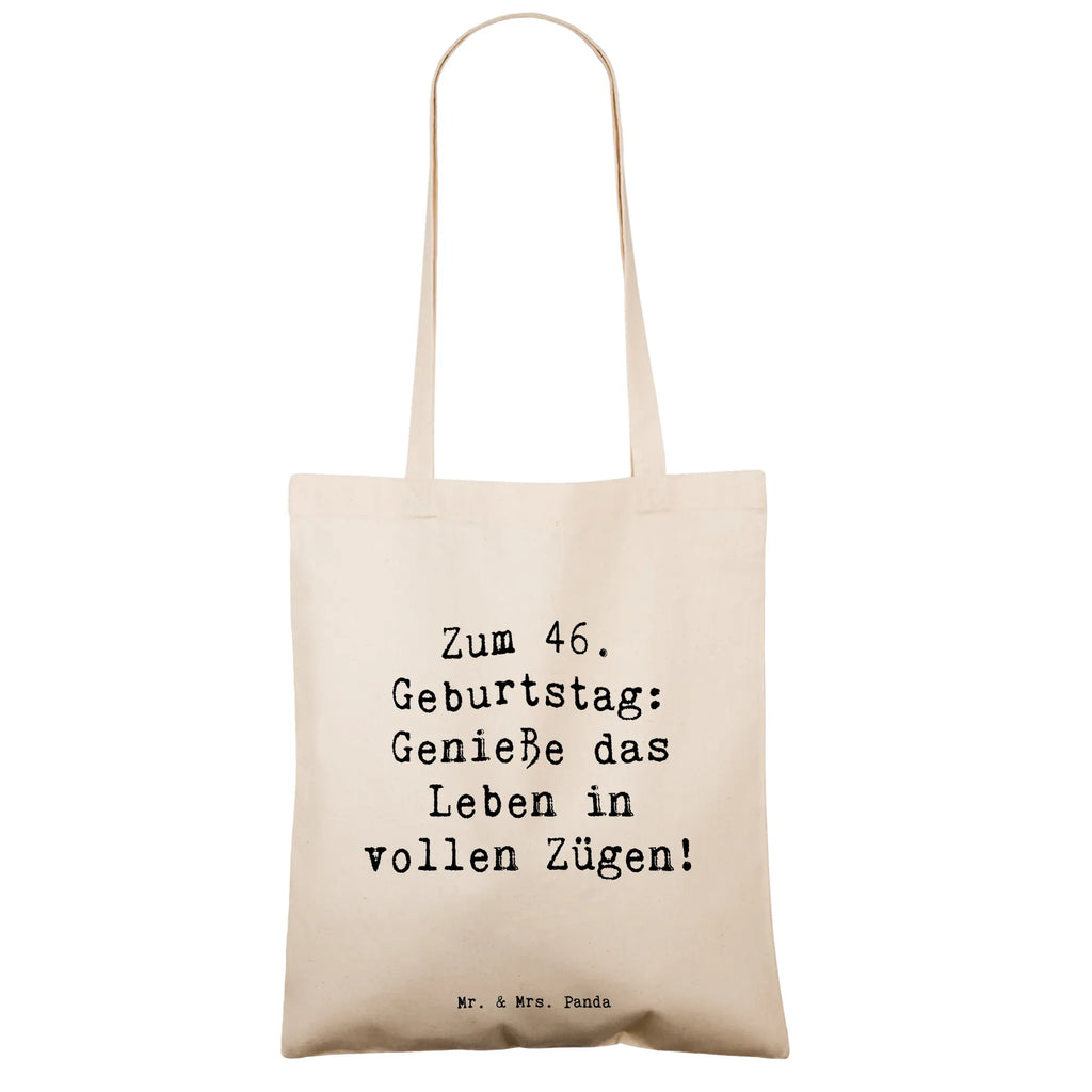 Tragetasche Spruch 46. Geburtstag Lebensfreude Beuteltasche, Beutel, Einkaufstasche, Jutebeutel, Stoffbeutel, Tasche, Shopper, Umhängetasche, Strandtasche, Schultertasche, Stofftasche, Tragetasche, Badetasche, Jutetasche, Einkaufstüte, Laptoptasche, Geburtstag, Geburtstagsgeschenk, Geschenk