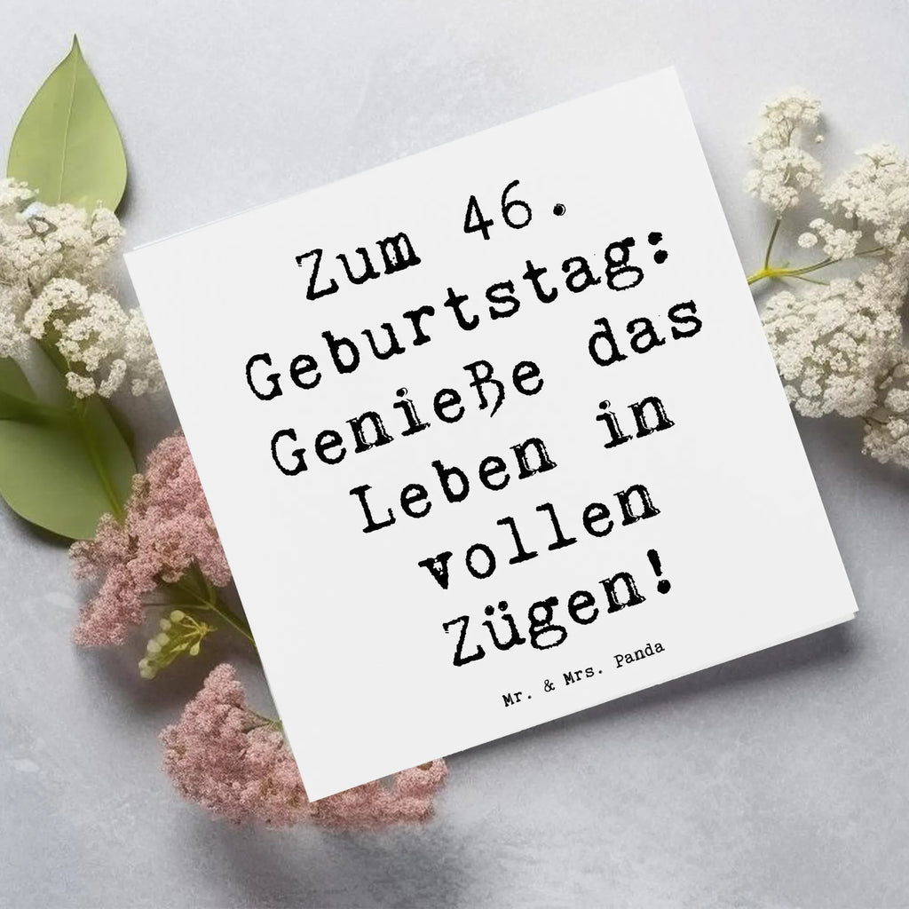 Deluxe Karte Spruch 46. Geburtstag Lebensfreude Hochzeitskarte, Karte, Grußkarte, Einladungskarte, Glückwunschkarte, Geburtstagskarte, Klappkarte, Hochwertige Grußkarte, Hochwertige Klappkarte, Geburtstag, Geburtstagsgeschenk, Geschenk