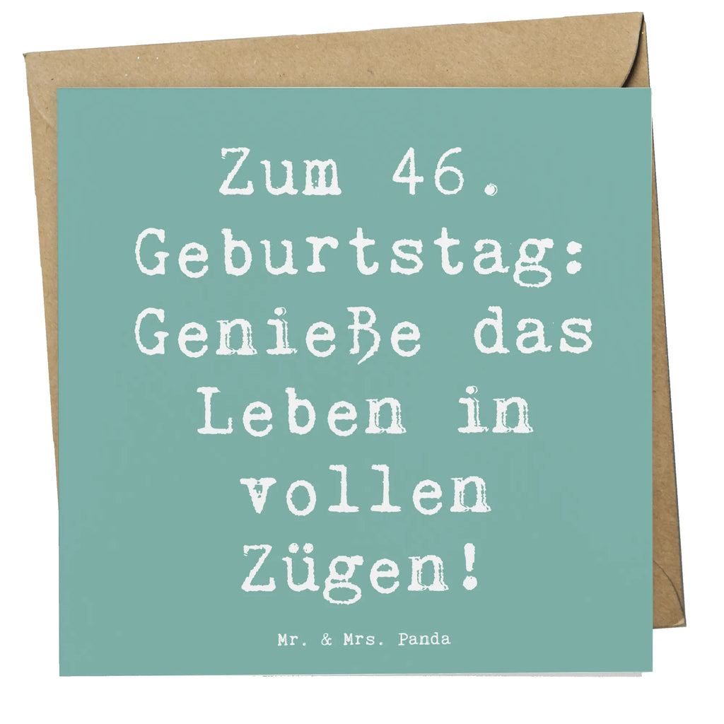 Deluxe Karte Spruch 46. Geburtstag Lebensfreude Hochzeitskarte, Karte, Grußkarte, Einladungskarte, Glückwunschkarte, Geburtstagskarte, Klappkarte, Hochwertige Grußkarte, Hochwertige Klappkarte, Geburtstag, Geburtstagsgeschenk, Geschenk