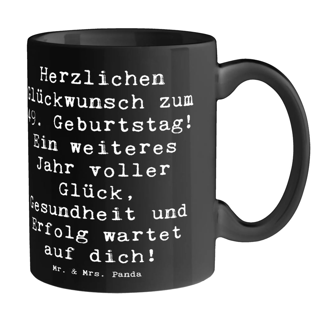 Mug Saying Herzlichen Glückwunsch zum 49. Geburtstag! Ein weiteres Jahr voller Glück, Gesundheit und Erfolg wartet auf dich! Tasse mit Motiven, Tasse mit Zitaten, Bürotasse, Tasse, Teetasse, Porzellantasse, Geschenktasse, Keramiktasse, Kaffeetasse, Geburtstag, Geburtstagsgeschenk, Geschenk