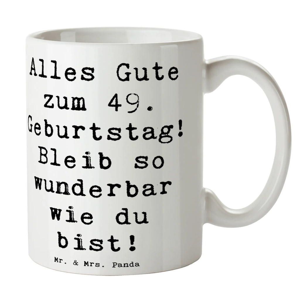 Tasse Spruch 49. Geburtstag Freude Tasse mit Zitaten, Keramiktasse, Kaffeetasse, Teetasse, Tasse mit Motiven, Tasse, Geschenktasse, Porzellantasse, Bürotasse, Geburtstag, Geburtstagsgeschenk, Geschenk