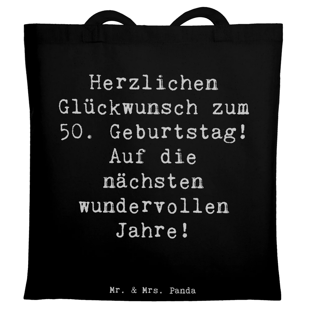 Tragetasche Spruch 50. Geburtstag Glückwunsch Stofftasche, Beuteltasche, Schultertasche, Umhängetasche, Stoffbeutel, Jutetasche, Badetasche, Einkaufstasche, Jutebeutel, Tasche, Shopper, Laptoptasche, Strandtasche, Einkaufstüte, Tragetasche, Beutel, Geburtstag, Geburtstagsgeschenk, Geschenk