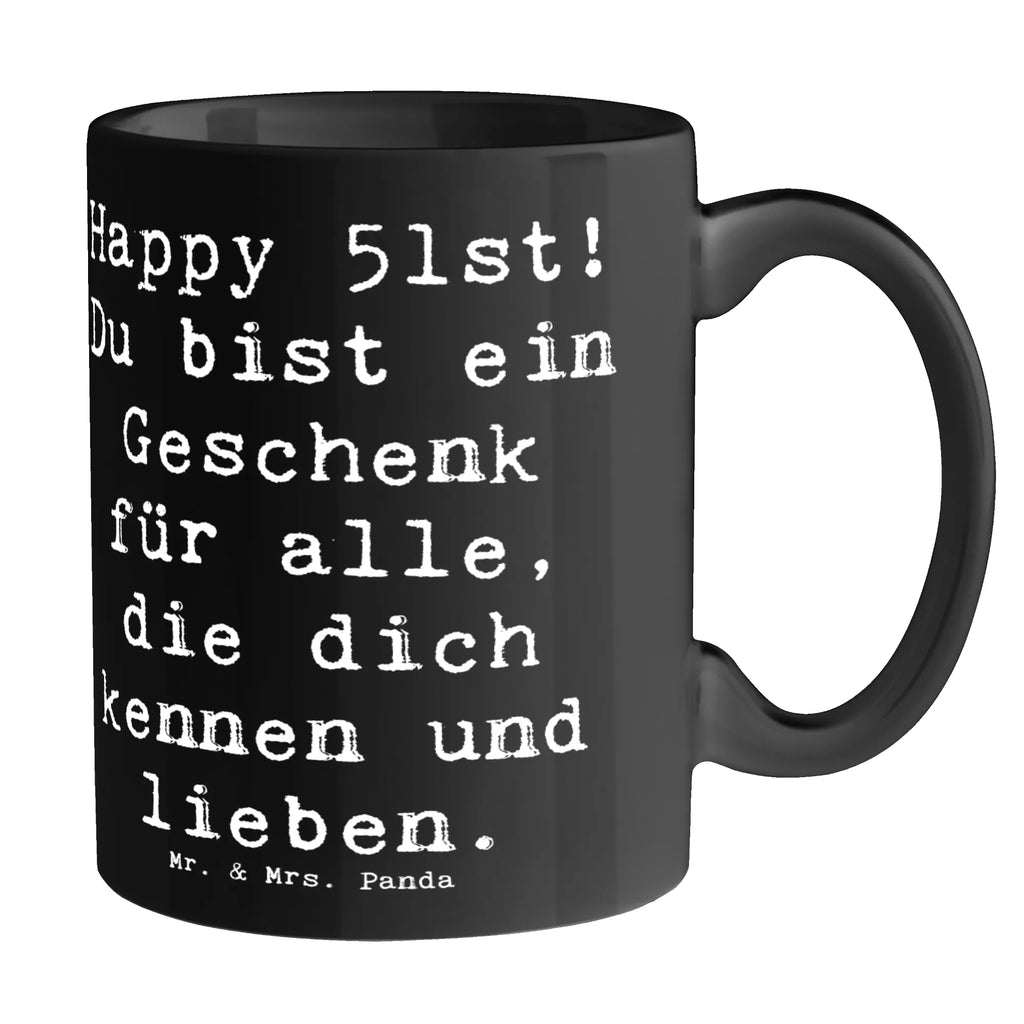 Tasse Spruch 51. Geburtstag Geschenk Geschenktasse, Tasse, Tasse mit Zitaten, Keramiktasse, Teetasse, Tasse mit Motiven, Kaffeetasse, Bürotasse, Porzellantasse, Geburtstag, Geburtstagsgeschenk, Geschenk