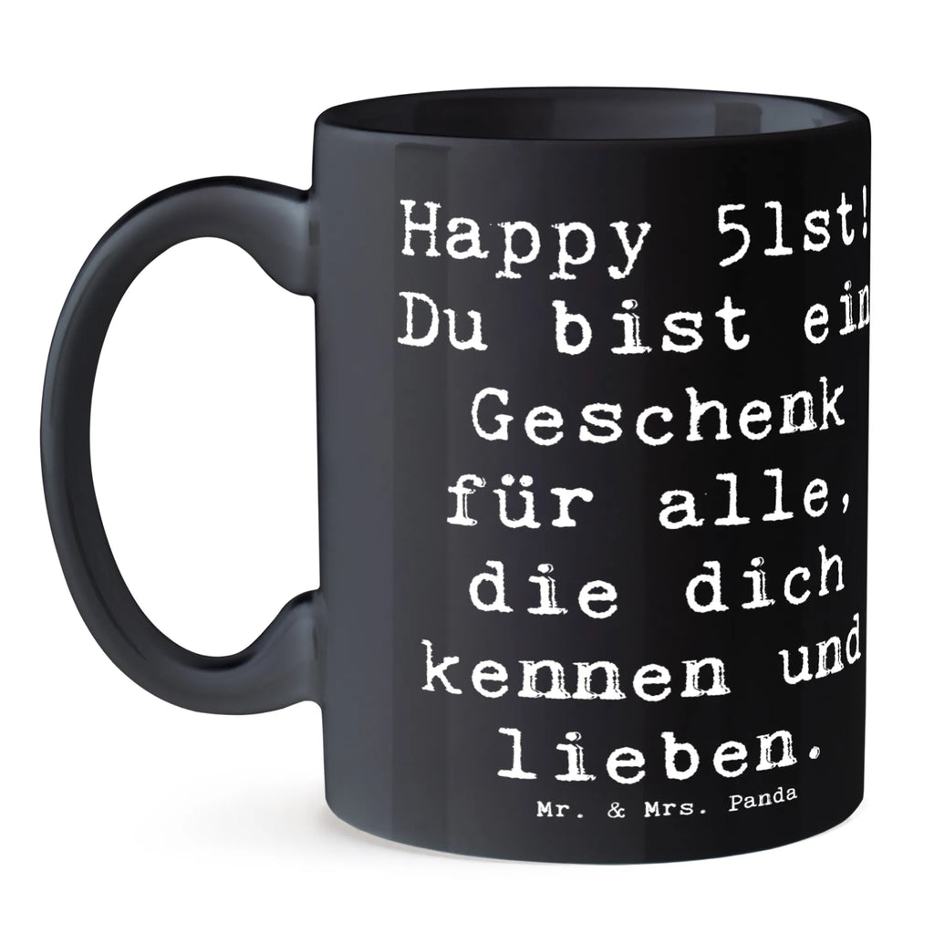 Tasse Spruch 51. Geburtstag Geschenk Geschenktasse, Tasse, Tasse mit Zitaten, Keramiktasse, Teetasse, Tasse mit Motiven, Kaffeetasse, Bürotasse, Porzellantasse, Geburtstag, Geburtstagsgeschenk, Geschenk