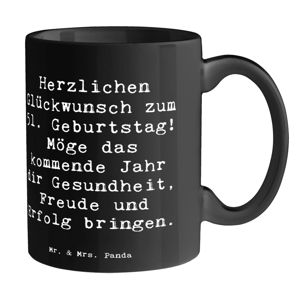 Tasse Spruch 51. Geburtstag Freude Teetasse, Kaffeetasse, Tasse mit Zitaten, Keramiktasse, Porzellantasse, Bürotasse, Geschenktasse, Tasse mit Motiven, Tasse, Geburtstag, Geburtstagsgeschenk, Geschenk