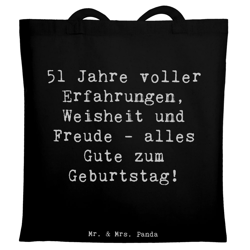 Tragetasche Spruch 51. Geburtstag Jutebeutel, Umhängetasche, Tragetasche, Beutel, Stoffbeutel, Schultertasche, Einkaufstüte, Laptoptasche, Tasche, Beuteltasche, Stofftasche, Einkaufstasche, Strandtasche, Shopper, Jutetasche, Badetasche, Geburtstag, Geburtstagsgeschenk, Geschenk
