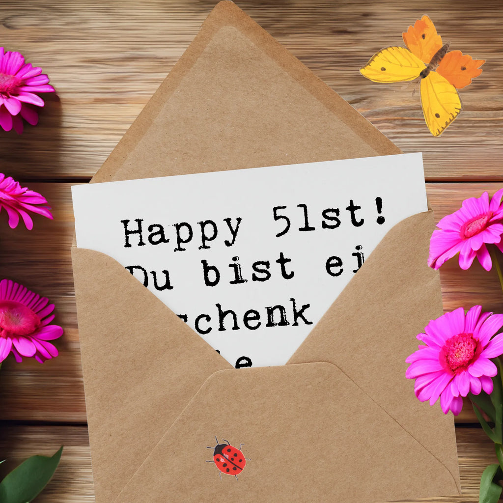 Deluxe Card Saying Happy 51st! Du bist ein Geschenk für alle, die dich kennen und lieben. Karte, Geburtstagskarte, Klappkarte, Hochwertige Grußkarte, Einladungskarte, Hochzeitskarte, Hochwertige Klappkarte, Grußkarte, Glückwunschkarte, Geburtstag, Geburtstagsgeschenk, Geschenk