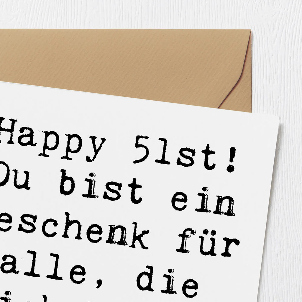 Deluxe Card Saying Happy 51st! Du bist ein Geschenk für alle, die dich kennen und lieben. Karte, Geburtstagskarte, Klappkarte, Hochwertige Grußkarte, Einladungskarte, Hochzeitskarte, Hochwertige Klappkarte, Grußkarte, Glückwunschkarte, Geburtstag, Geburtstagsgeschenk, Geschenk