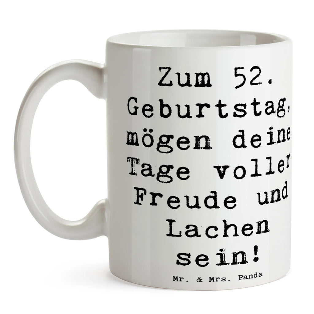 Tasse Spruch 52. Geburtstag Freude Geschenktasse, Tasse mit Zitaten, Bürotasse, Tasse mit Motiven, Kaffeetasse, Keramiktasse, Porzellantasse, Tasse, Teetasse, Geburtstag, Geburtstagsgeschenk, Geschenk