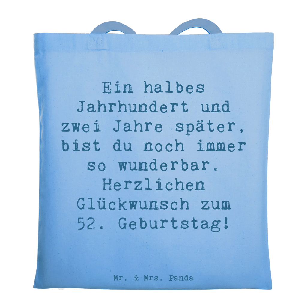 Tragetasche Spruch 52. Geburtstag Beuteltasche, Beutel, Einkaufstasche, Jutebeutel, Stoffbeutel, Tasche, Shopper, Umhängetasche, Strandtasche, Schultertasche, Stofftasche, Tragetasche, Badetasche, Jutetasche, Einkaufstüte, Laptoptasche, Geburtstag, Geburtstagsgeschenk, Geschenk