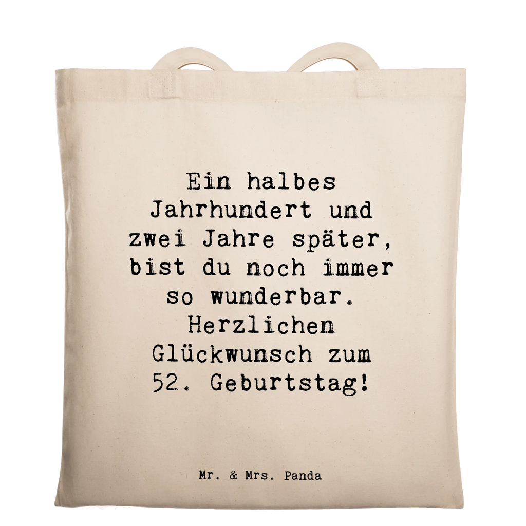Tragetasche Spruch 52. Geburtstag Beuteltasche, Beutel, Einkaufstasche, Jutebeutel, Stoffbeutel, Tasche, Shopper, Umhängetasche, Strandtasche, Schultertasche, Stofftasche, Tragetasche, Badetasche, Jutetasche, Einkaufstüte, Laptoptasche, Geburtstag, Geburtstagsgeschenk, Geschenk