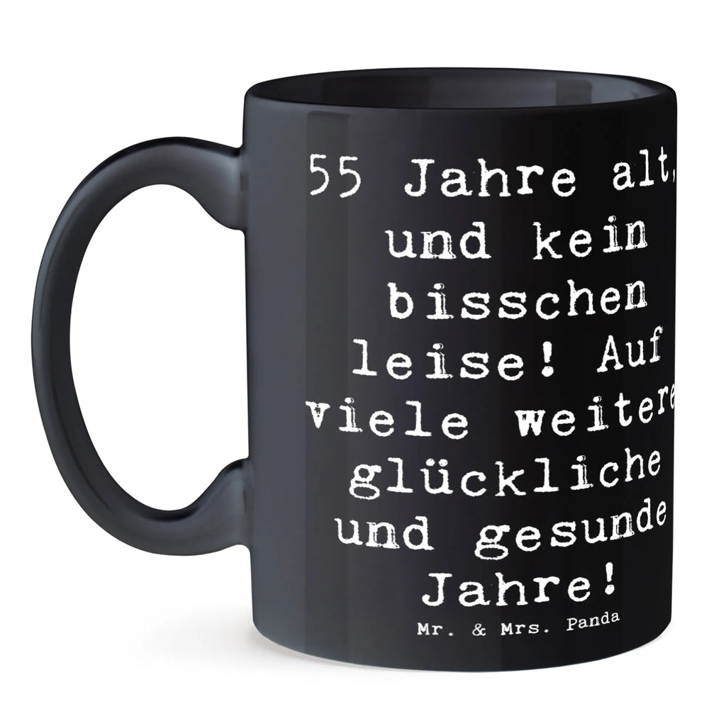 Mug Saying 55 Jahre alt, und kein bisschen leise! Auf viele weitere glückliche und gesunde Jahre! Keramiktasse, Tasse, Bürotasse, Tasse mit Motiven, Tasse mit Zitaten, Geschenktasse, Teetasse, Porzellantasse, Kaffeetasse, Geburtstag, Geburtstagsgeschenk, Geschenk