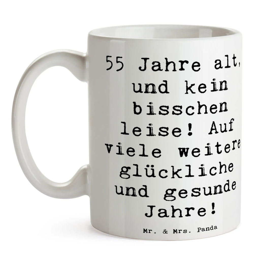 Mug Saying 55 Jahre alt, und kein bisschen leise! Auf viele weitere glückliche und gesunde Jahre! Keramiktasse, Tasse, Bürotasse, Tasse mit Motiven, Tasse mit Zitaten, Geschenktasse, Teetasse, Porzellantasse, Kaffeetasse, Geburtstag, Geburtstagsgeschenk, Geschenk