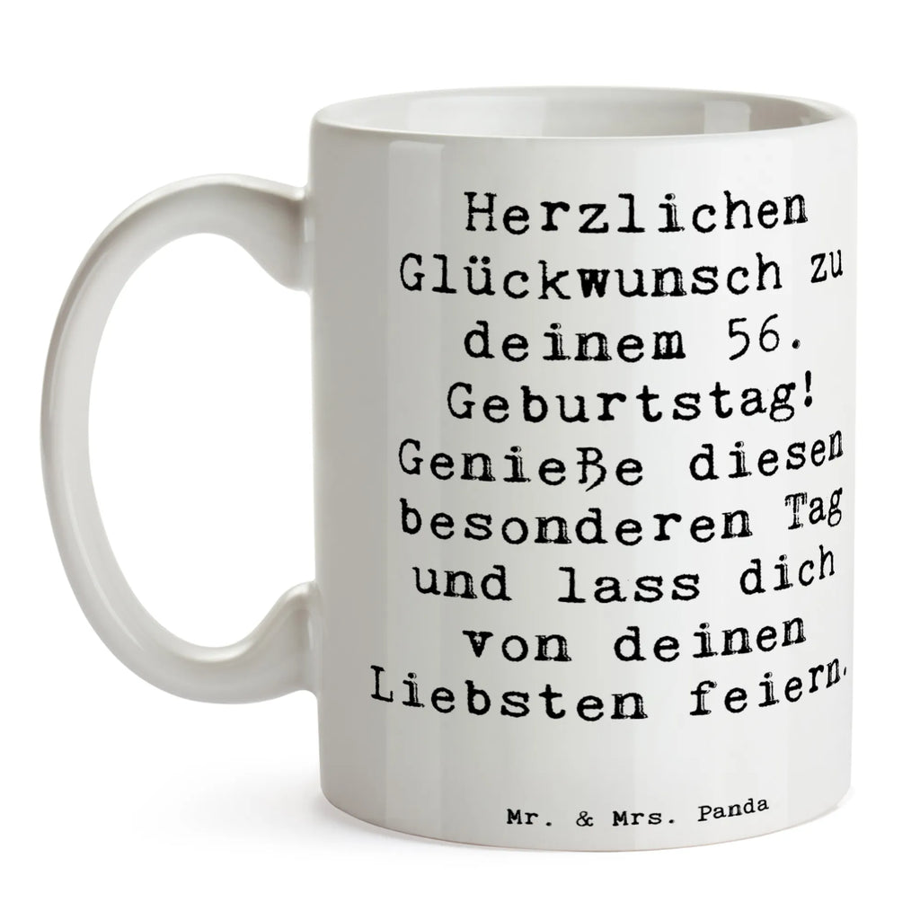 Tasse Spruch 56. Geburtstag Kaffeetasse, Bürotasse, Keramiktasse, Geschenktasse, Teetasse, Tasse mit Zitaten, Porzellantasse, Tasse mit Motiven, Tasse, Geburtstag, Geburtstagsgeschenk, Geschenk