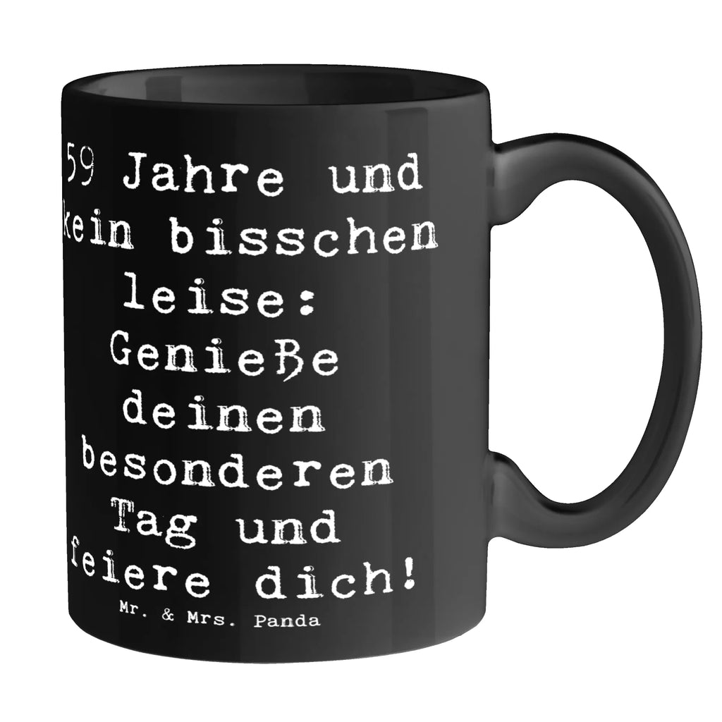 Tasse Spruch 59. Geburtstag Feier Porzellantasse, Tasse mit Zitaten, Keramiktasse, Teetasse, Tasse, Geschenktasse, Kaffeetasse, Tasse mit Motiven, Bürotasse, Geburtstag, Geburtstagsgeschenk, Geschenk