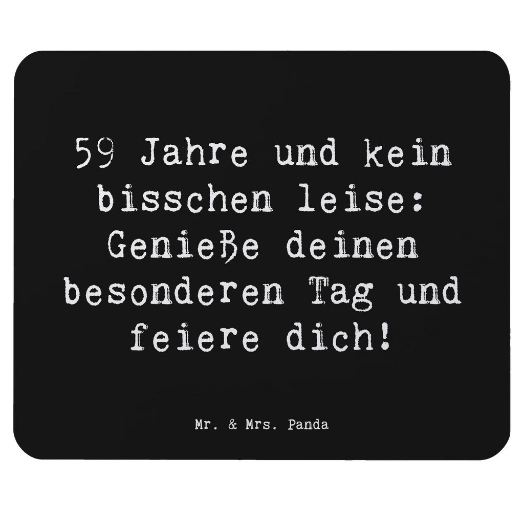 Mouse mat Saying 59 Jahre und kein bisschen leise: Genieße deinen besonderen Tag und feiere dich! Büroausstattung, PC Zubehör, Computer zubehör, Designer Mauspad, Mousepad, Mauspad Büro, Mauspad, Mausunterlage, Arbeitszimmer, Einzigartiges Mauspad, Geburtstag, Geburtstagsgeschenk, Geschenk