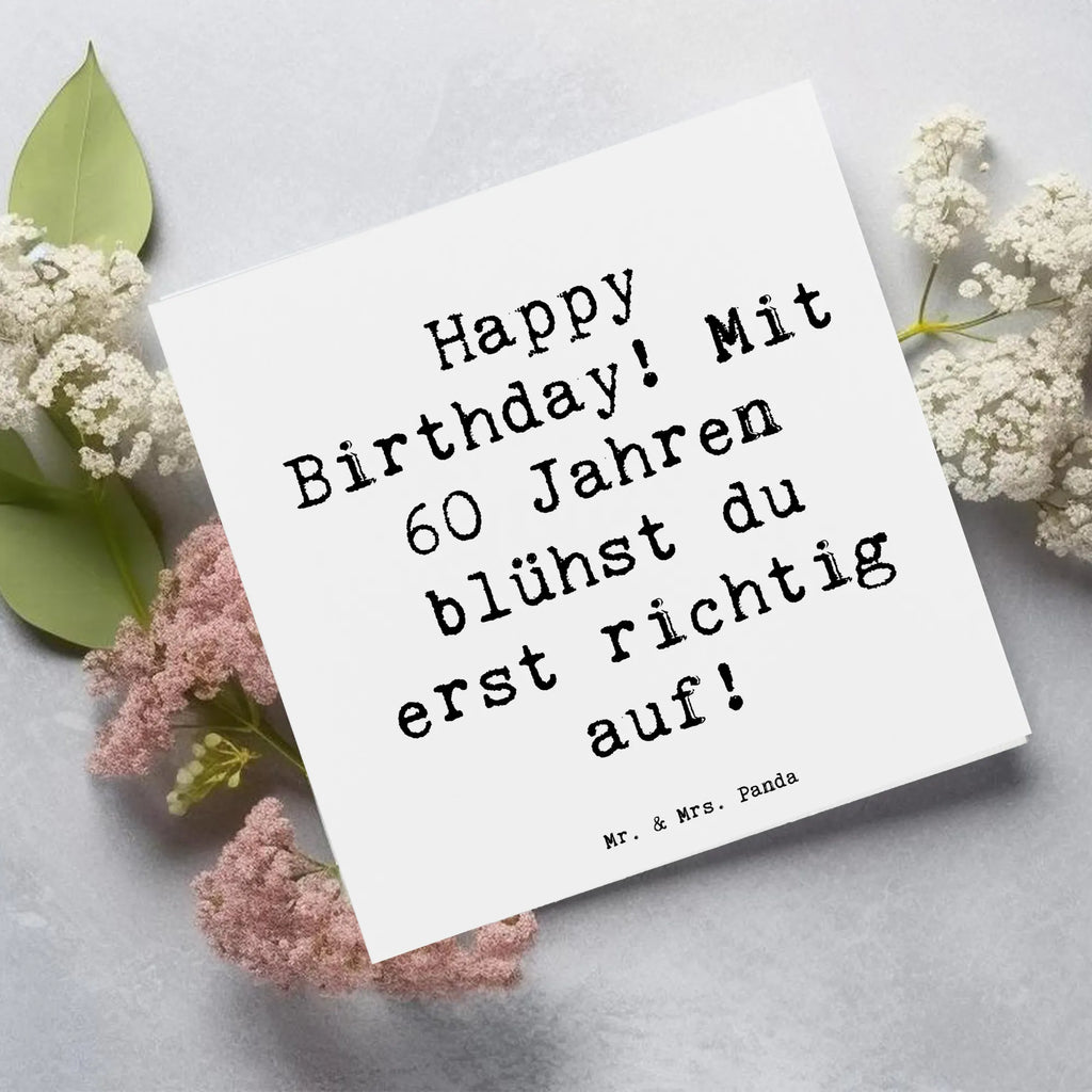 Deluxe Card Saying Happy Birthday! Mit 60 Jahren blühst du erst richtig auf! Hochzeitskarte, Hochwertige Grußkarte, Geburtstagskarte, Einladungskarte, Glückwunschkarte, Hochwertige Klappkarte, Karte, Klappkarte, Grußkarte, Geburtstag, Geburtstagsgeschenk, Geschenk