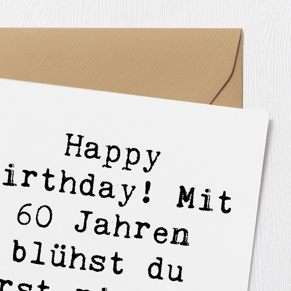 Deluxe Card Saying Happy Birthday! Mit 60 Jahren blühst du erst richtig auf! Hochzeitskarte, Hochwertige Grußkarte, Geburtstagskarte, Einladungskarte, Glückwunschkarte, Hochwertige Klappkarte, Karte, Klappkarte, Grußkarte, Geburtstag, Geburtstagsgeschenk, Geschenk