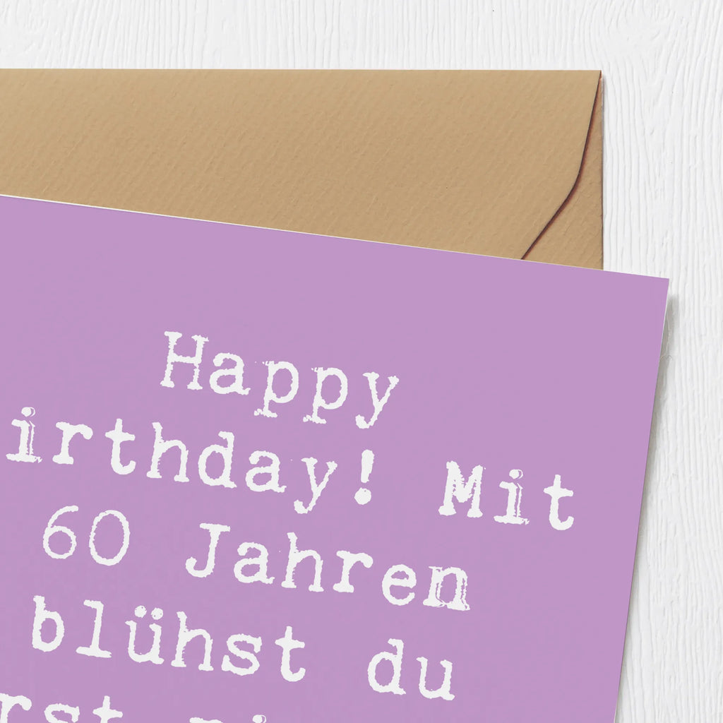 Deluxe Card Saying Happy Birthday! Mit 60 Jahren blühst du erst richtig auf! Hochzeitskarte, Hochwertige Grußkarte, Geburtstagskarte, Einladungskarte, Glückwunschkarte, Hochwertige Klappkarte, Karte, Klappkarte, Grußkarte, Geburtstag, Geburtstagsgeschenk, Geschenk