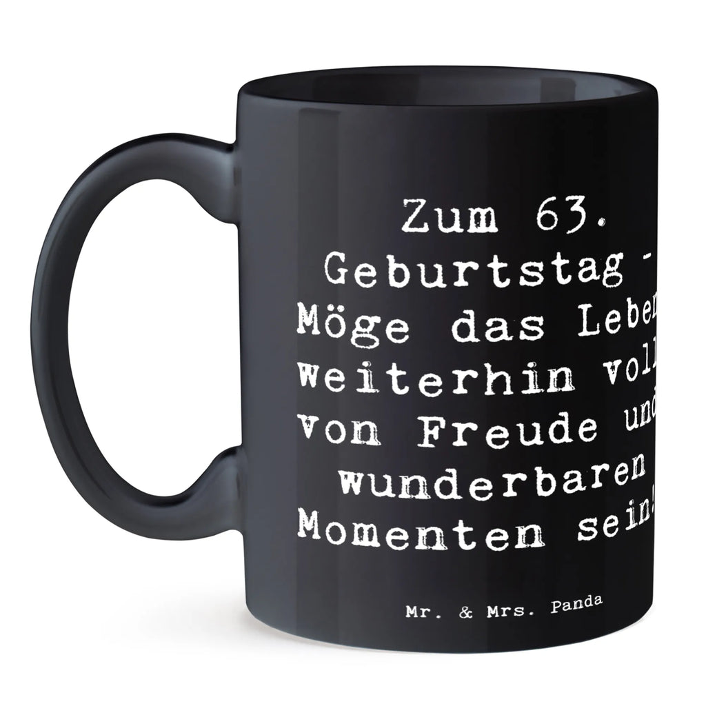 Tasse 63. Geburtstag Freude Teetasse, Kaffeetasse, Bürotasse, Tasse, Porzellantasse, Tasse mit Motiven, Geschenktasse, Tasse mit Zitaten, Keramiktasse, Geburtstag, Geburtstagsgeschenk, Geschenk