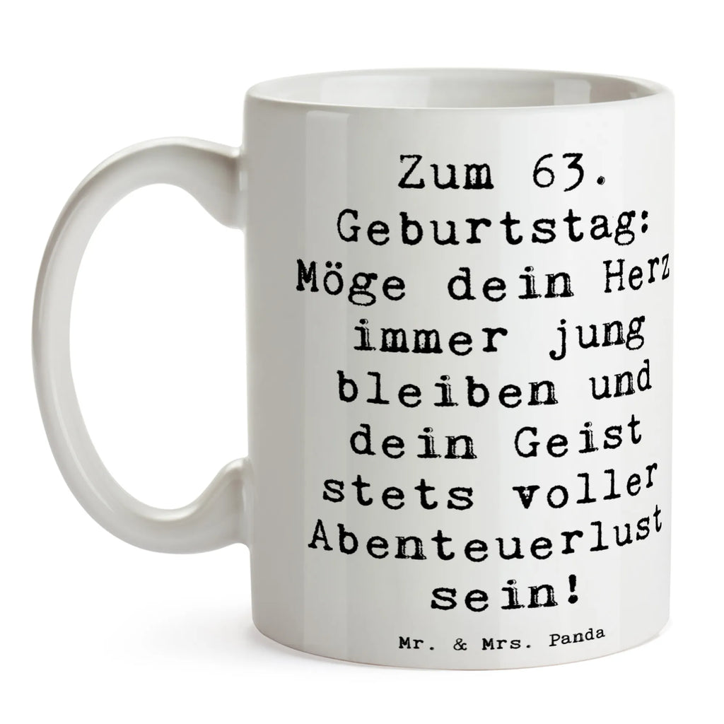 Mug Saying Zum 63. Geburtstag: Möge dein Herz immer jung bleiben und dein Geist stets voller Abenteuerlust sein! Bürotasse, Tasse, Tasse mit Zitaten, Keramiktasse, Kaffeetasse, Geschenktasse, Porzellantasse, Teetasse, Tasse mit Motiven, Geburtstag, Geburtstagsgeschenk, Geschenk