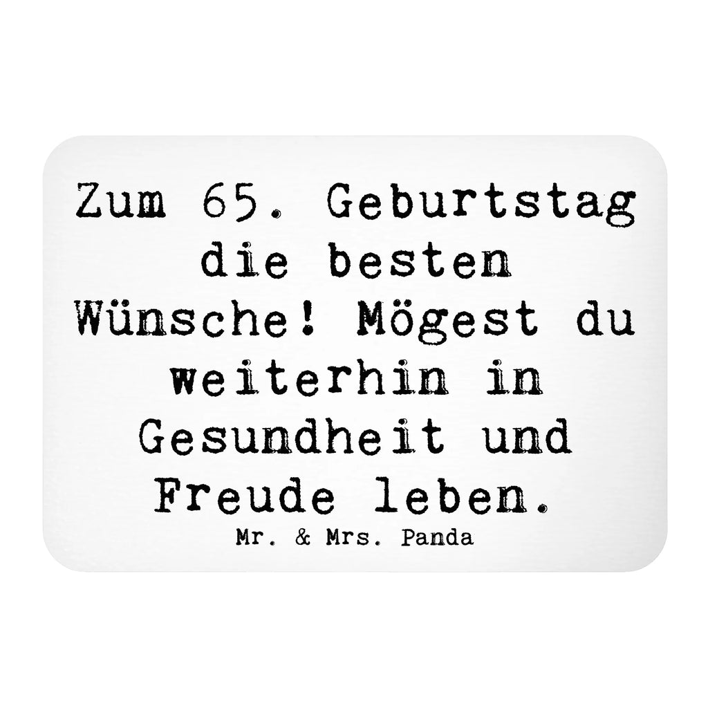 Magnet Spruch 65. Geburtstag Glückwünsche Notiz Magnet, Dekomagnet, Motivmagnete, Whiteboard Magnet, Kühlschrankmagnet, Pinnwandmagnet, Souvenir Magnet, Kühlschrank Dekoration, Geburtstag, Geburtstagsgeschenk, Geschenk