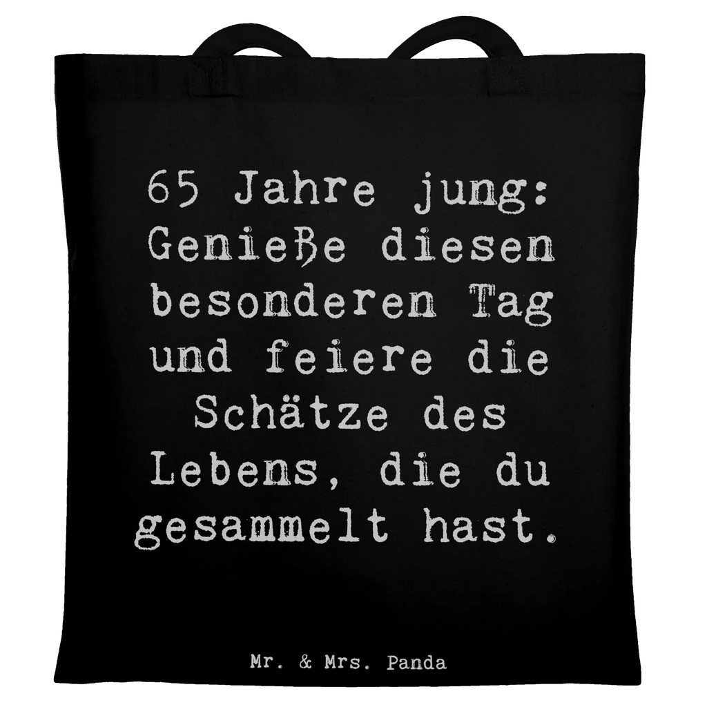 Tragetasche Spruch 65. Geburtstag Feiern Beuteltasche, Beutel, Einkaufstasche, Jutebeutel, Stoffbeutel, Tasche, Shopper, Umhängetasche, Strandtasche, Schultertasche, Stofftasche, Tragetasche, Badetasche, Jutetasche, Einkaufstüte, Laptoptasche, Geburtstag, Geburtstagsgeschenk, Geschenk