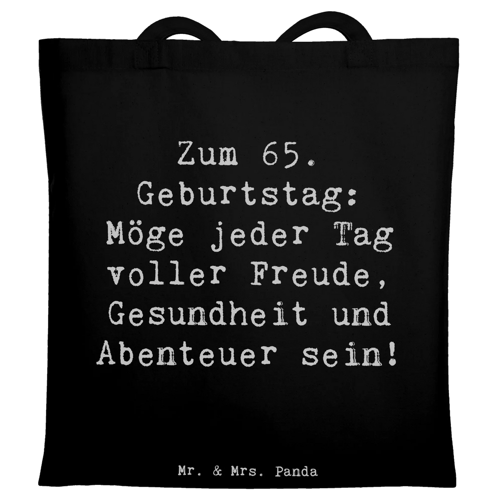 Tragetasche Spruch 65. Geburtstag Beuteltasche, Beutel, Einkaufstasche, Jutebeutel, Stoffbeutel, Tasche, Shopper, Umhängetasche, Strandtasche, Schultertasche, Stofftasche, Tragetasche, Badetasche, Jutetasche, Einkaufstüte, Laptoptasche, Geburtstag, Geburtstagsgeschenk, Geschenk