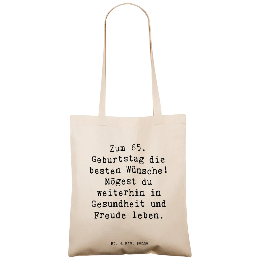 Tragetasche Spruch 65. Geburtstag Glückwünsche Tragetasche, Einkaufstüte, Beutel, Shopper, Strandtasche, Schultertasche, Stofftasche, Umhängetasche, Laptoptasche, Einkaufstasche, Beuteltasche, Badetasche, Jutetasche, Stoffbeutel, Jutebeutel, Tasche, Geburtstag, Geburtstagsgeschenk, Geschenk