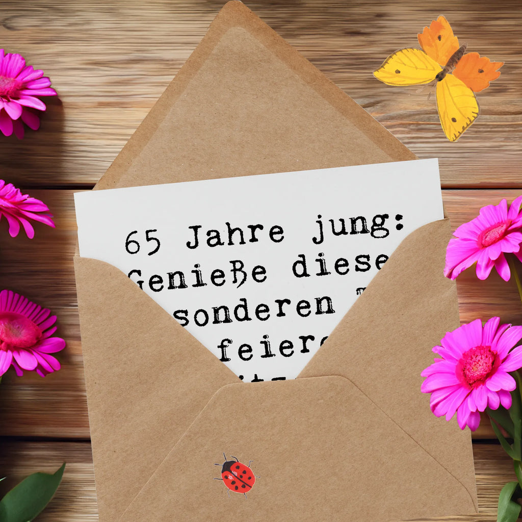 Deluxe Karte Spruch 65. Geburtstag Feiern Glückwunschkarte, Hochwertige Grußkarte, Klappkarte, Grußkarte, Karte, Geburtstagskarte, Hochzeitskarte, Einladungskarte, Hochwertige Klappkarte, Geburtstag, Geburtstagsgeschenk, Geschenk
