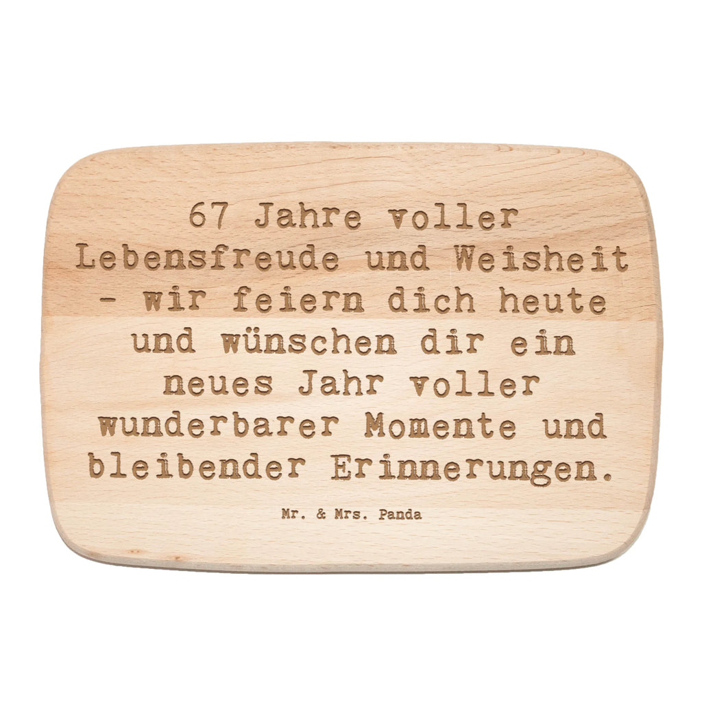 Schneidebrett Spruch 67. Geburtstag