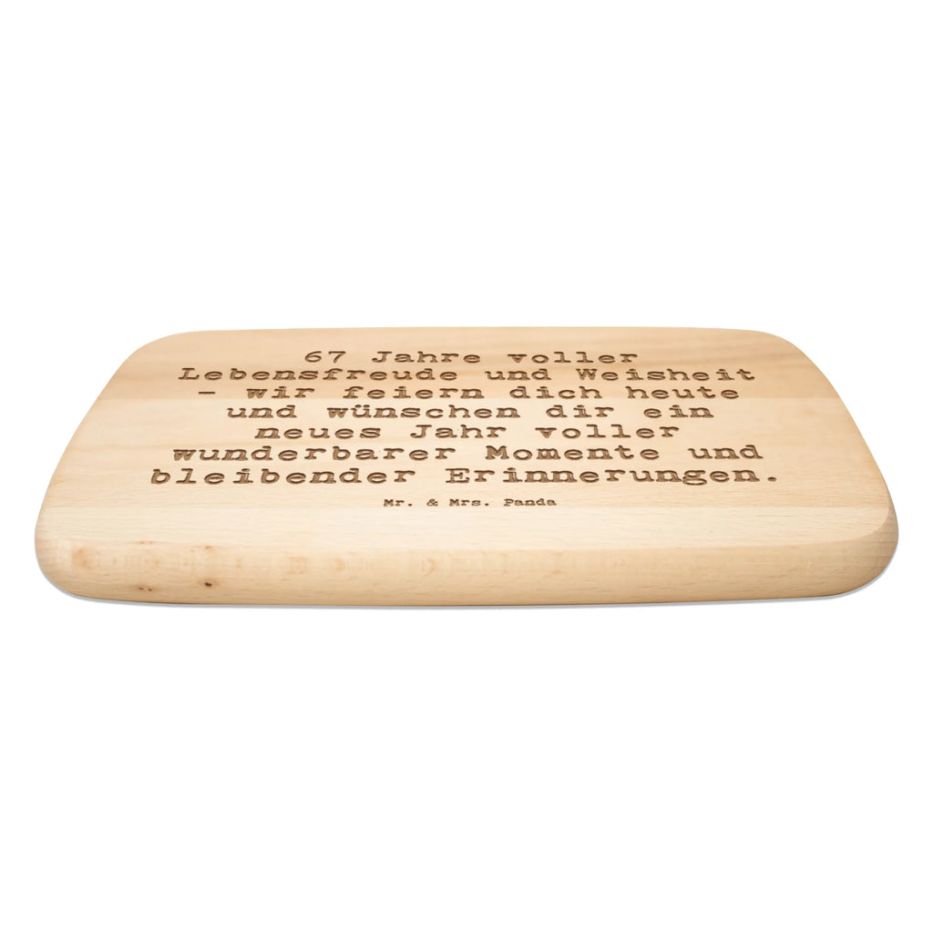 Schneidebrett Spruch 67. Geburtstag