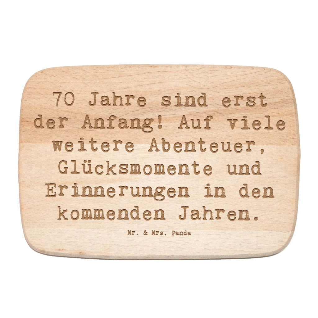 Serving board Saying 70 Jahre sind erst der Anfang! Auf viele weitere Abenteuer, Glücksmomente und Erinnerungen in den kommenden Jahren. Board, cutting board, breakfast board, Birthday, celebration, party, birthday party, friends, family, birthday wish, birthday present, birthday cards, 18th birthday, 30th birthday, 40th, 50th, 60th, 70th, 80th, 90th, 90th., gift ideas, gifts for girlfriend, boyfriend, mom, dad, brother, sister, congratulations, funny, sayings, 1 year, money gifts, guest gifts, gifts online, gift basket, special gifts, unusual gifts, extraordinary gifts, gift package, original gifts, gift items, special birthday gifts