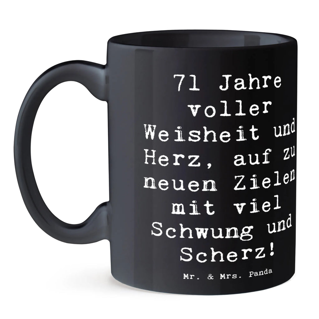 Tasse Spruch 71. Geburtstag Porzellantasse, Tasse mit Zitaten, Kaffeetasse, Geschenktasse, Tasse mit Motiven, Bürotasse, Teetasse, Tasse, Keramiktasse, Geburtstag, Geburtstagsgeschenk, Geschenk