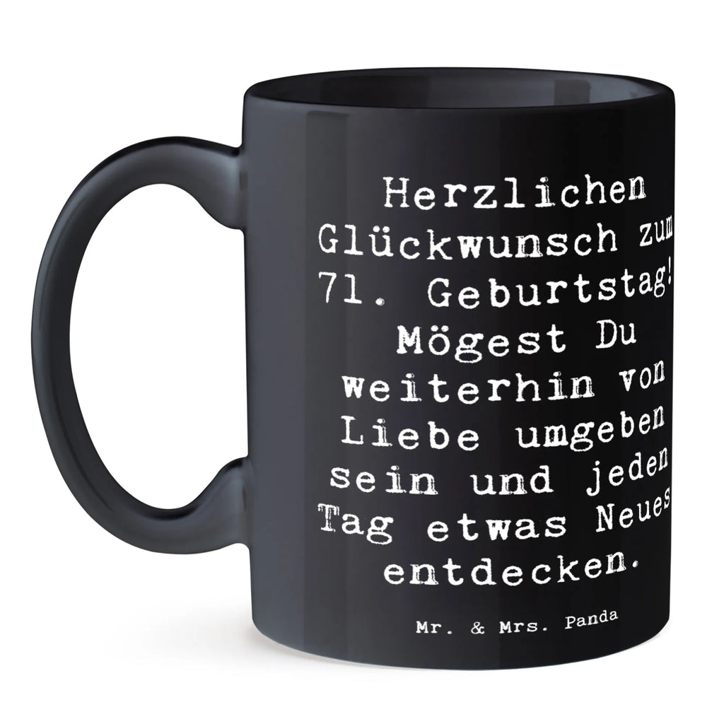 Tasse Spruch 71. Geburtstag Freude Bürotasse, Kaffeetasse, Teetasse, Porzellantasse, Tasse mit Motiven, Geschenktasse, Keramiktasse, Tasse mit Zitaten, Tasse, Geburtstag, Geburtstagsgeschenk, Geschenk