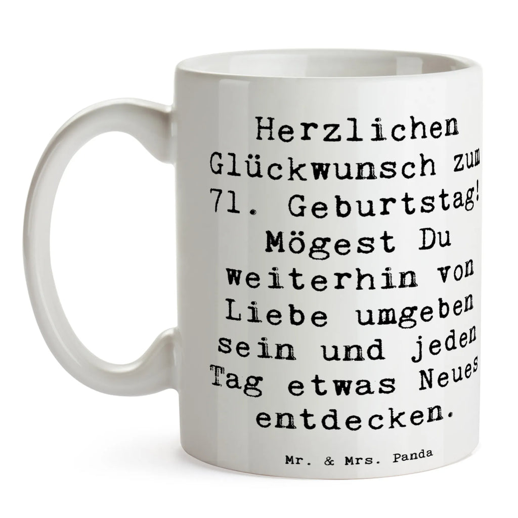 Tasse Spruch 71. Geburtstag Freude Bürotasse, Kaffeetasse, Teetasse, Porzellantasse, Tasse mit Motiven, Geschenktasse, Keramiktasse, Tasse mit Zitaten, Tasse, Geburtstag, Geburtstagsgeschenk, Geschenk