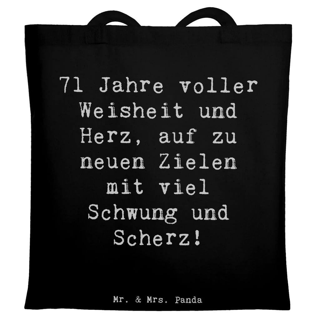 Tote bag Saying 71 Jahre voller Weisheit und Herz, auf zu neuen Zielen mit viel Schwung und Scherz! Stoffbeutel, Baumwolltasche, büchertasche, unitasche, Henkeltasche, Schultertasche, Jutebeutel, Tüte, Umhängetasche, Einkaufstüte, Einkaufsbeutel, Badetasche, Schultasche, shopping tasche, Jutetasche, Strandtasche, Tragetasche, Statementbeutel, baumwollbeutel, Stofftasche, Beuteltasche, tote bag, Einkaufstasche, Beutel, bedruckte tasche, Alltagstasche, Shopper, Leinentasche, Tasche, Laptoptasche, uni tasche, Geschenk, Geburtstag, Geburtstagsgeschenk
