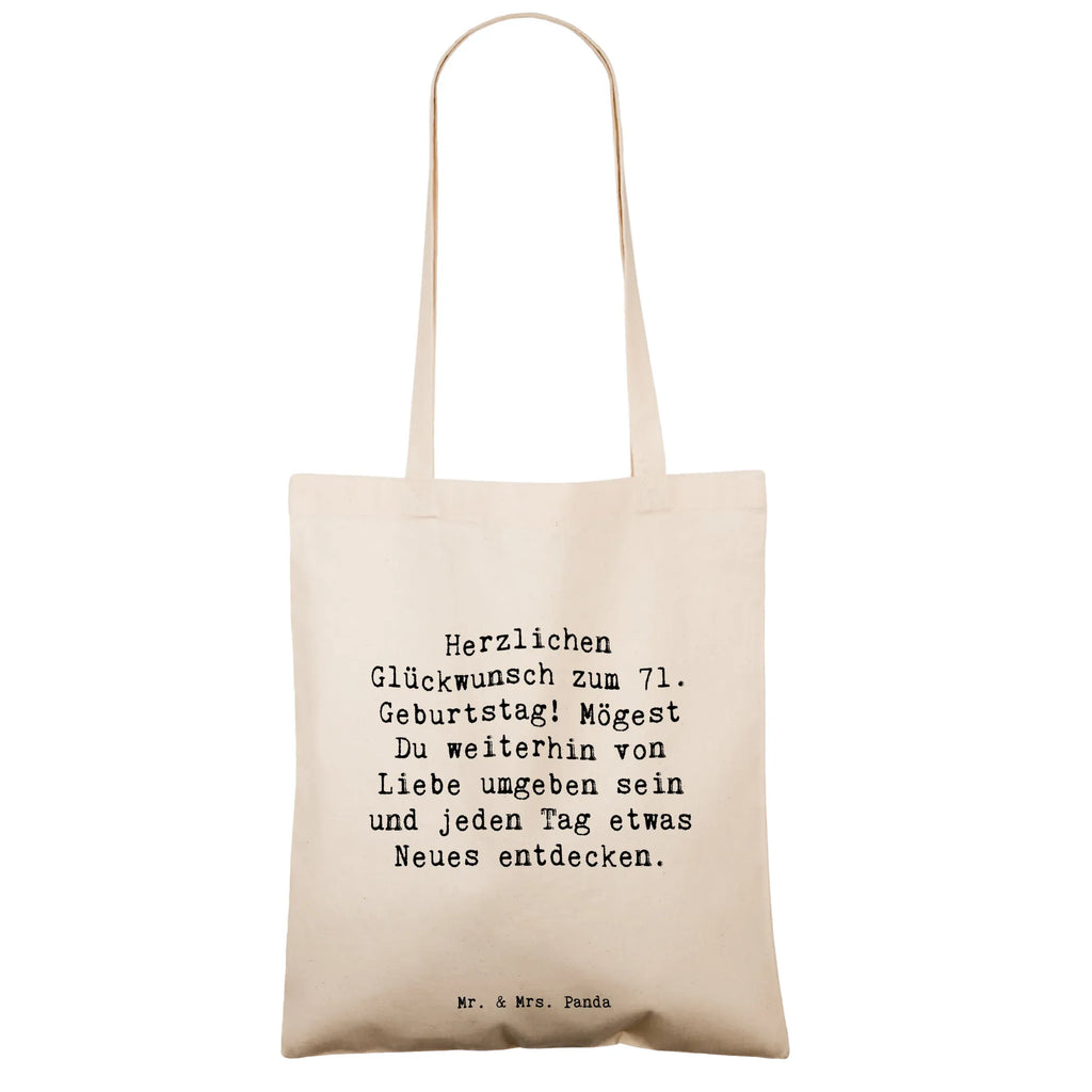 Tote bag Saying Herzlichen Glückwunsch zum 71. Geburtstag! Mögest Du weiterhin von Liebe umgeben sein und jeden Tag etwas Neues entdecken. Schultasche, Tüte, dokumententasche, studententasche, Alltagstasche, Umhängetasche, umhängetasche baumwolle, einkaufstasche baumwolle, Baumwolltasche, Laptoptasche, henkeltasche baumwolle, freizeitbeutel, textiltasche, totebag, Shopping Tasche, canvas tasche, Shopper, Tasche, umhängebeutel, Henkeltasche, campus tasche, tragbeutel, baumwoll shopper, universaltasche, Tote Bag, schulterbeutel, einkaufsshopper, Schultertasche, Beutel, Unitasche, Einkaufstasche, Tragetasche, Baumwollbeutel, Stofftasche, Freizeittasche, Strandtasche, Uni Tasche, textilbeutel, Einkaufstüte, Schulbeutel, Jutetasche, tragetasche baumwolle, Büchertasche, Stoffbeutel, Jutebeutel, schultertasche baumwolle, stoff shopper, Einkaufsbeutel, Geschenk, Geburtstag, Geburtstagsgeschenk